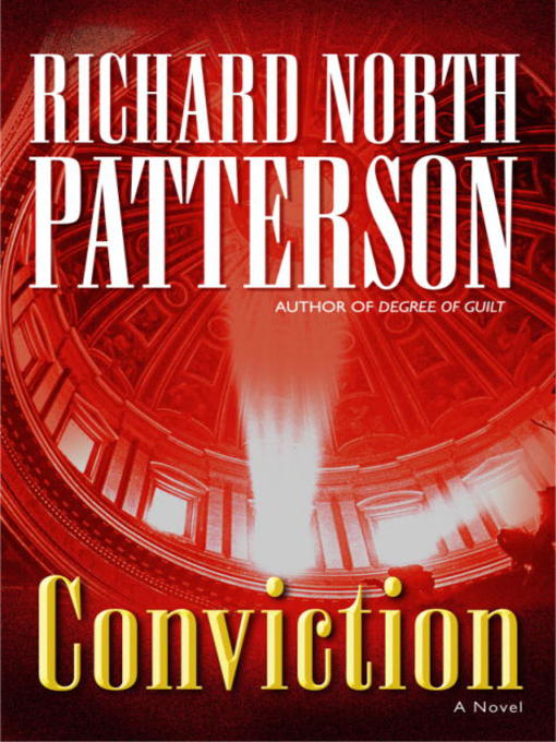Title details for Conviction by Richard North Patterson - Available